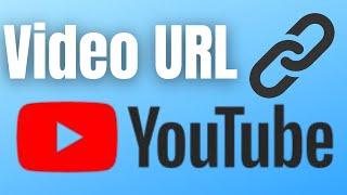 How To Get A YouTube Videos LinkURL