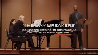 The Day Breakers • Composer Desmond Ikegwuonu