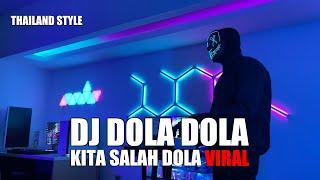 DJ DOLA DOLA KITA SALAH DOLA THAILAND STYLE TIK TOK REMIX TERBARU 2024 DJ Cantik Remix