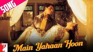 Main Yahaan Hoon Song  Veer-Zaara  Shah Rukh Khan Preity Zinta  Madan Mohan Udit Narayan
