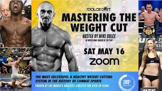 MASTERING THE WEIGHT CUT  WEIGHT CUTTING DIET for MMA Wrestling & Combat Sports  Live Seminar