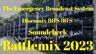 The Emergency Broadcast System  Soundcheck 2023  Battlemix MMS Dj Jayson Espanola