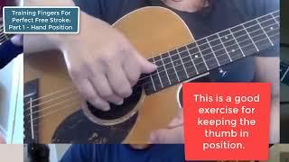 Perfect Free Stroke On Guitar Part1 Hand Position