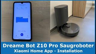 Dreame Bot Z10 Pro Staubsaugerroboter  Xiaomi Home App Installation & Einrichtung Absaugstation