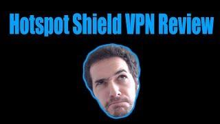 Hotspot Shield VPN Review