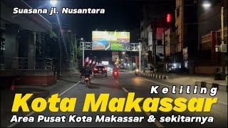 KELILING KOTA MAKASSAR di MALAM MINGGU #ifcmakassar #makassar