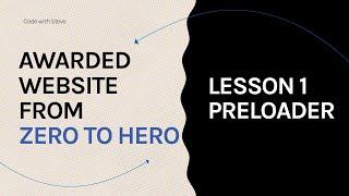 Create an awarded website from zero to hero  Preloader #1