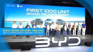 Acara First 1000 Unit Grand Delivery BYD di Indonesia Design District PIK2