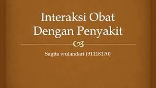 Perteman 13 dan 14 INTERAKSI OBAT DENGAN PENYAKIT