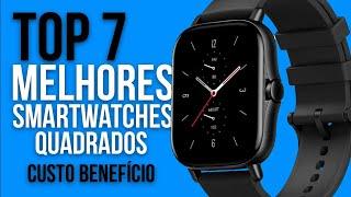 TOP 7 MELHORES SMARTWATCHES QUADRADOS Custo Benefício - 2024