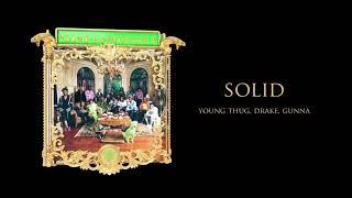 Young Stoner Life Young Thug & Gunna - Solid feat. Drake Official Audio