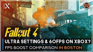 60FPS Ultra+ Settings Mod in Boston for Fallout 4 on Xbox Series X? A Comparison with FPS Boost