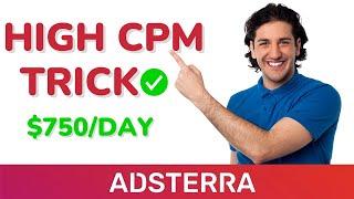 Proven Tricks to Earn High CPM with Adsterra Direct Links 2024 Guide