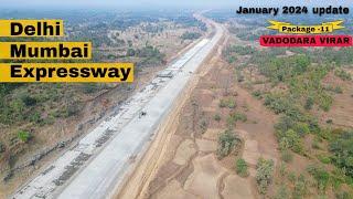 PKG-11 Vadodara Virar Section latest progress update 2024  Delhi Mumbai Expressway  #maharashtra