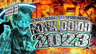 SETROCKDOIDO2023️ÁS MAIS TOCADAS DAS APARELHAGENS️#rockdoido2023