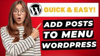 How To Add POSTS To Menu In WordPress Blog Posts 