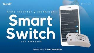 Cómo conectar y configurar Smart Switch Sonoff con eWeLink