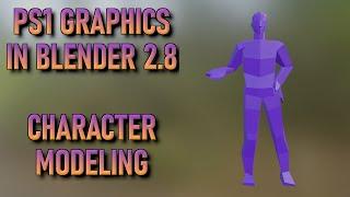 How to make PS1-Esque graphics with Blender 2.8 Basic Character Modeling