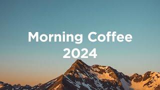 Morning Coffee 2024  Chill House Mix