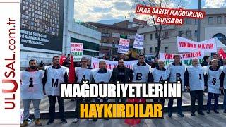 İmar Barışı mağdurları Bursa’da mağduriyetlerini haykırdı