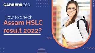 How to Check Assam HSLC result?  Assam HS 2022 Result