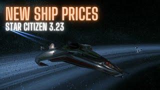 New Ship Prices for Star Citizen 3.23