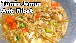 RESEP TUMIS JAMUR BARAT BUMBU BIASA RASA LUAR BIASA