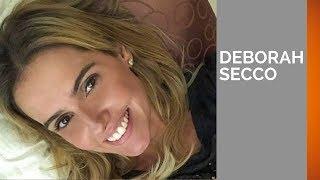 Depoimento - Deborah Secco