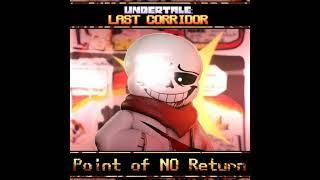 UNDERTALE LAST CORRIDOR - POINT OF NO RETURN