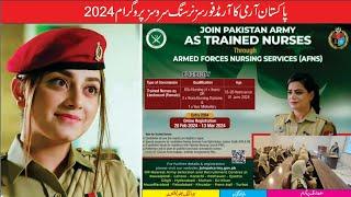 Armed Forces Nursing Services AFNS Program 2024 open Join Pak Army as Trained Nurse  Army Jobs