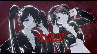 【MMD MOTION DL】OPEN THE DOORThats Not My Neighbor