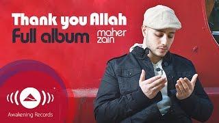 Maher Zain - Thank You Allah Music Album Full Audio Tracks