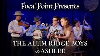 Focal Point Presents   Alum Ridge Boys & Ashlee November 11 2023