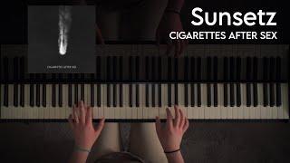 Cigarettes After Sex - Sunsetz Piano Cover