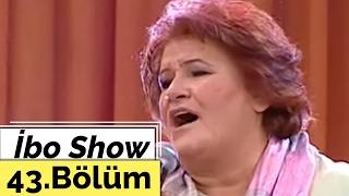 İbo Show - 43. Bölüm Arif Sağ - Selda Bağcan - Rojin 2006