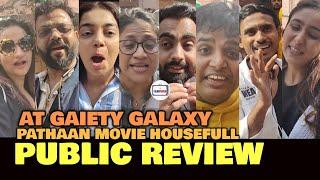 Pathaan PUBLIC REVIEW At Gaiety Galaxy  Housefull Show   Shah Rukh Khan Deepika John