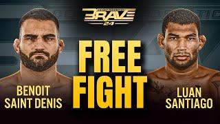 Benoit Saint Denis vs Luan Santiago  FREE FIGHT  BRAVE CF 49