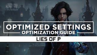 Lies of P — Optimized PC Settings for Best Performance