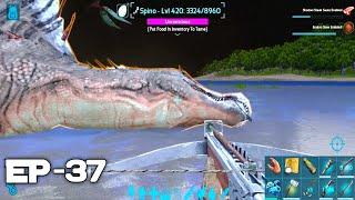 Ark Mobile Easy Spino Taming  Spino Location  Spino trap  Spino Ability  Hardcore-Brutal Ep - 37