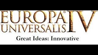 EU4 Great Ideas- Innovative