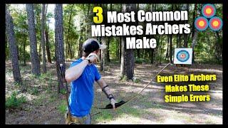 3 Common Mistakes Archers of All Levels Make and How to Fix Them