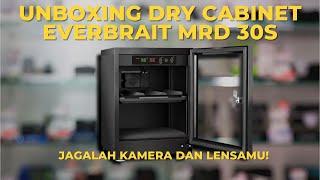 UNBOXING DRY CABINET EVERBRAIT MRD 30S INDONESIA