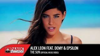 Alex Leon - The Sun feat. Demy & Epsilon - Official Music Video