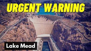 “Take Immediate Action” Lake Mead Danger Sparks Warning - July 2024 Lake Mead Update