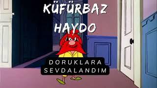 Küfürbaz Haydo - Doruklara Sevdalandım