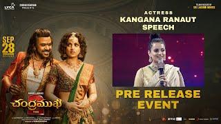 Kangana Ranaut Speech @ Chandramukhi 2 - Telugu Pre-Release Event