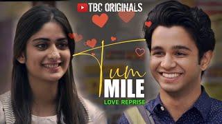 Mix - Tum Mile Love Reprise with FLAMES season 1 Emraan Hashmi Pritam  TVF Full song video 2021