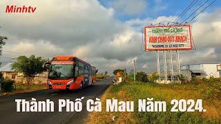 Dạo Một Vòng Thành Phố Cà Mau Tỉnh Cà Mau năm 2024.