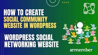 How To Create Social Community Website in WordPress  WordPress Social Networking Website  ARMember