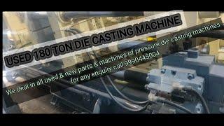 Used reconditioned 180 Ton die casting machine